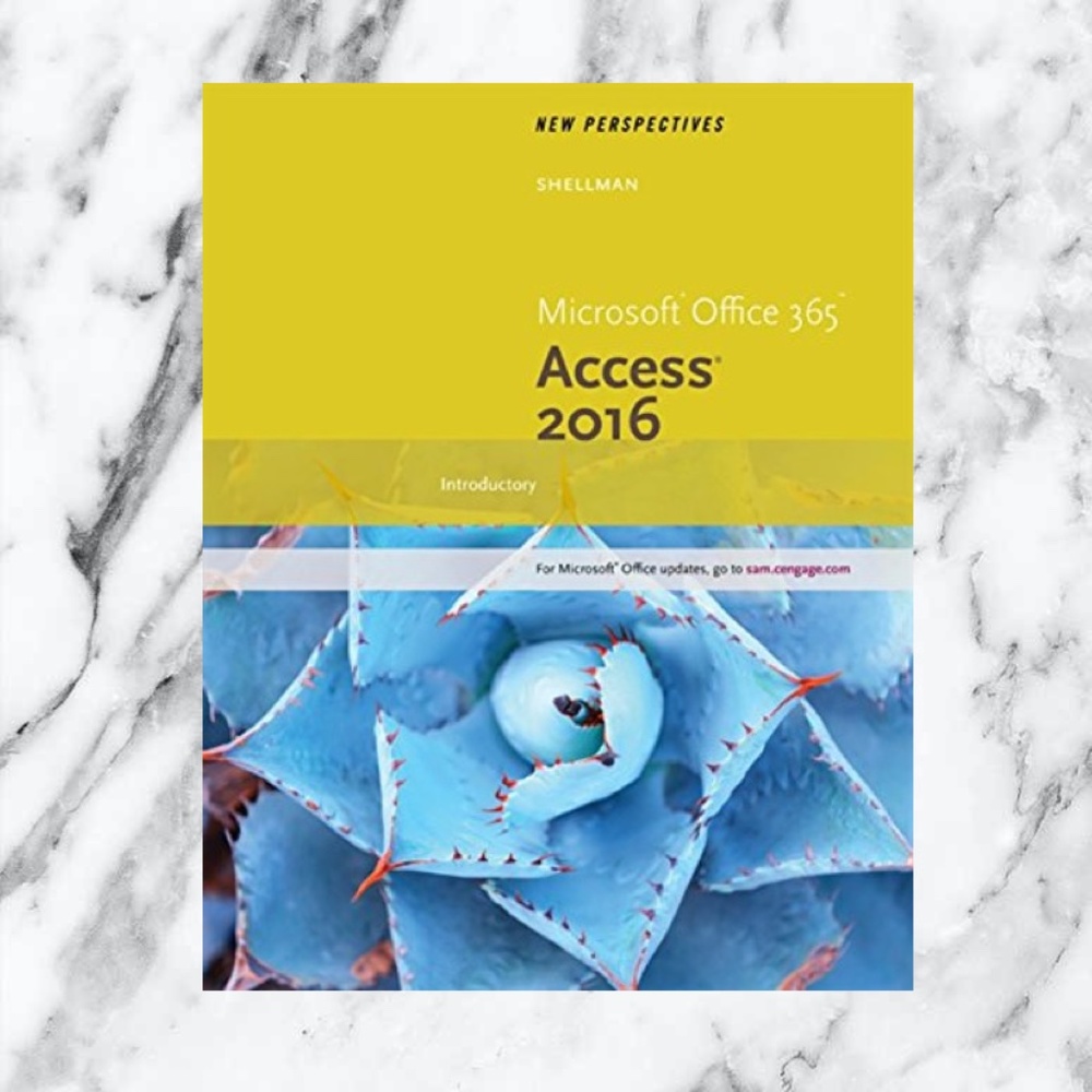 New Perspectives: Microsoft Office 365 Access 2016 - Introductory